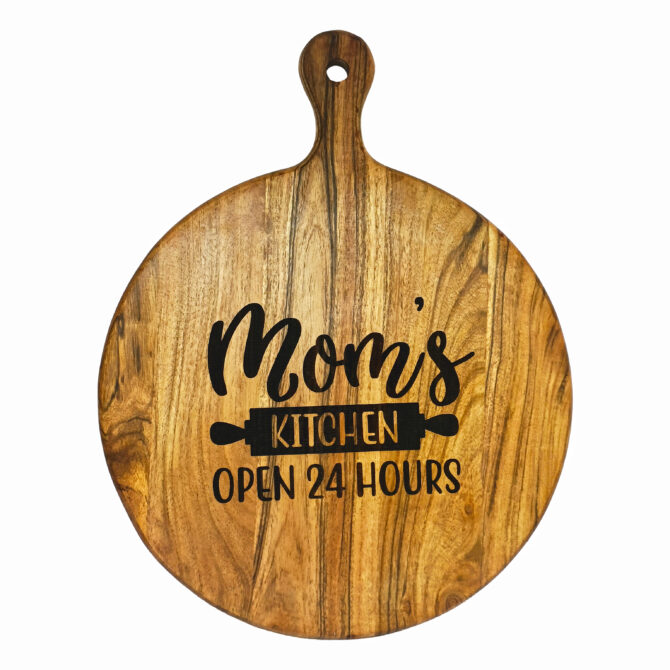 Mom’s Kitchen Open 24 Hours - Round Acacia Wood Chopping & Serving Board with Handle